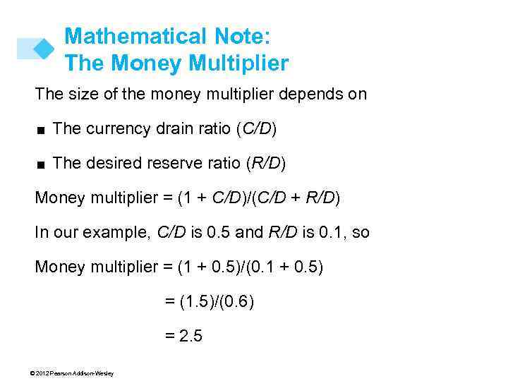 Mathematical Note: The Money Multiplier The size of the money multiplier depends on <