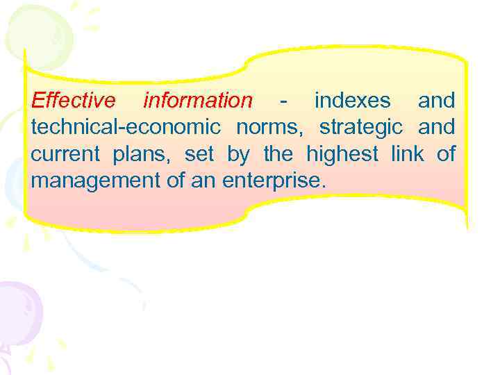 Effective information - indexes and technical-economic norms, strategic and current plans, set by the