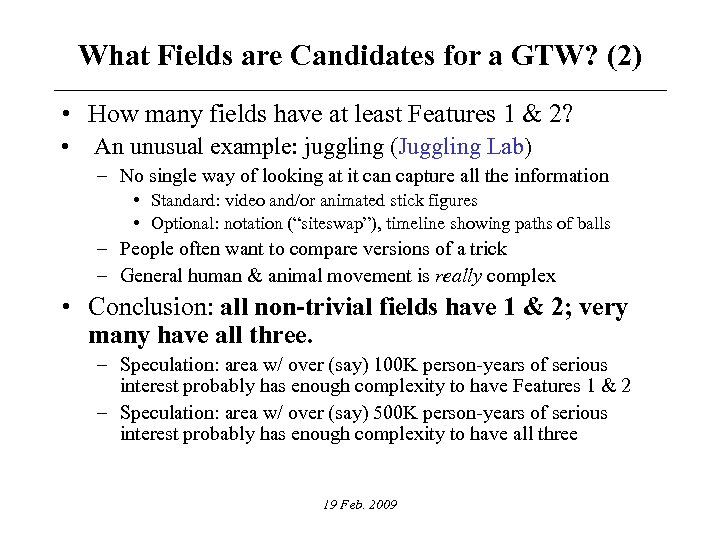 What Fields are Candidates for a GTW? (2) • How many fields have at