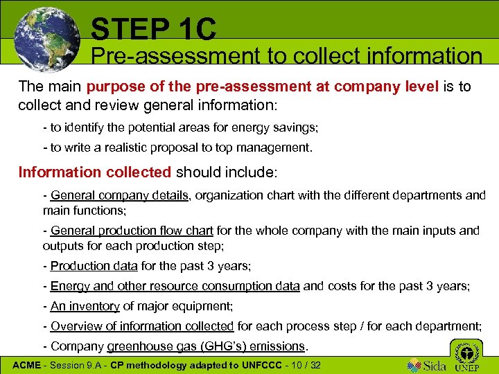 STEP 1 C Pre-assessment to collect information The main purpose of the pre-assessment at