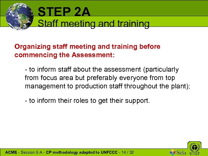 STEP 2 A Staff meeting and training Organizing staff meeting and training before commencing