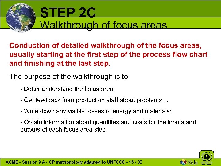 STEP 2 C Walkthrough of focus areas Conduction of detailed walkthrough of the focus