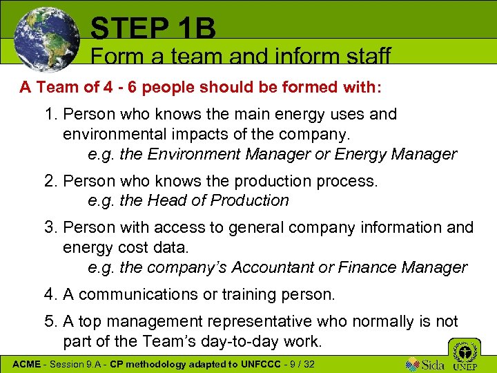 STEP 1 B Form a team and inform staff A Team of 4 -