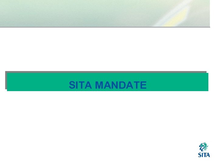 SITA MANDATE 