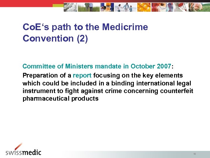 Co. E‘s path to the Medicrime Convention (2) Committee of Ministers mandate in October