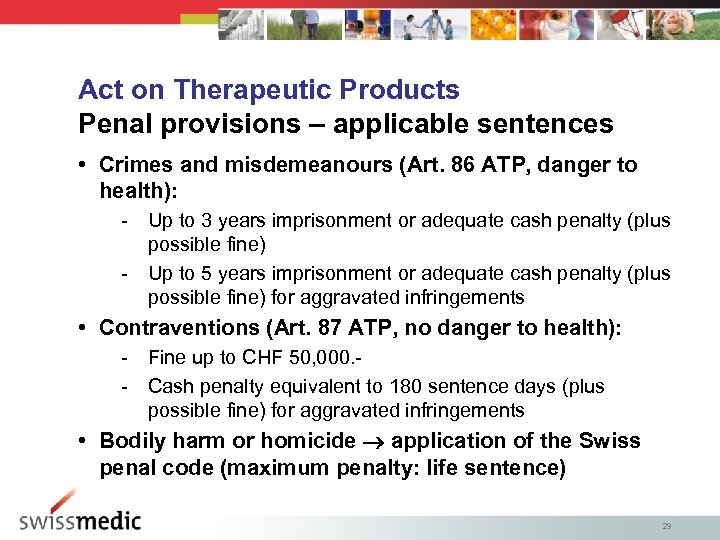 Act on Therapeutic Products Penal provisions – applicable sentences • Crimes and misdemeanours (Art.