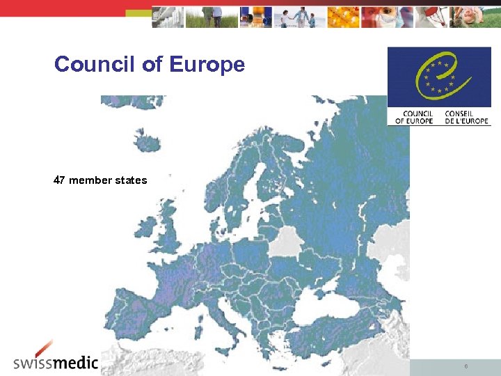 Council of Europe 47 member states 6 