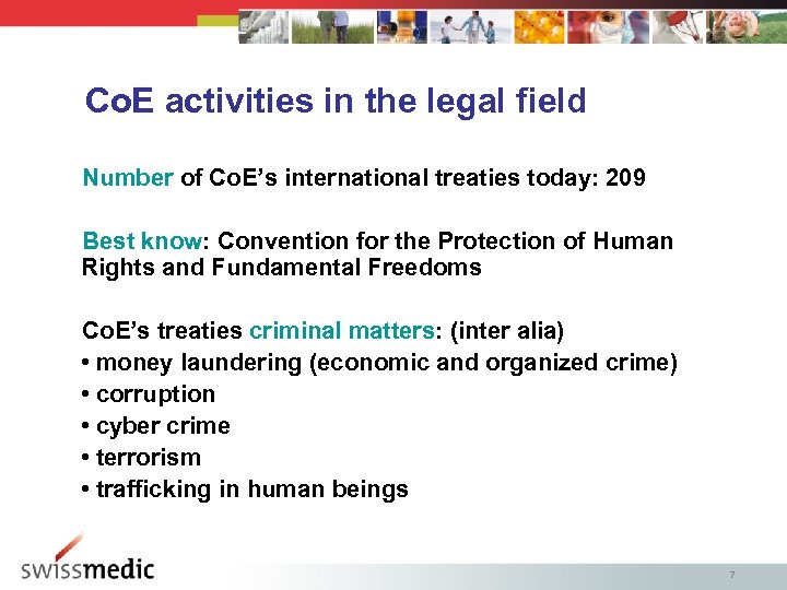 Co. E activities in the legal field Number of Co. E’s international treaties today: