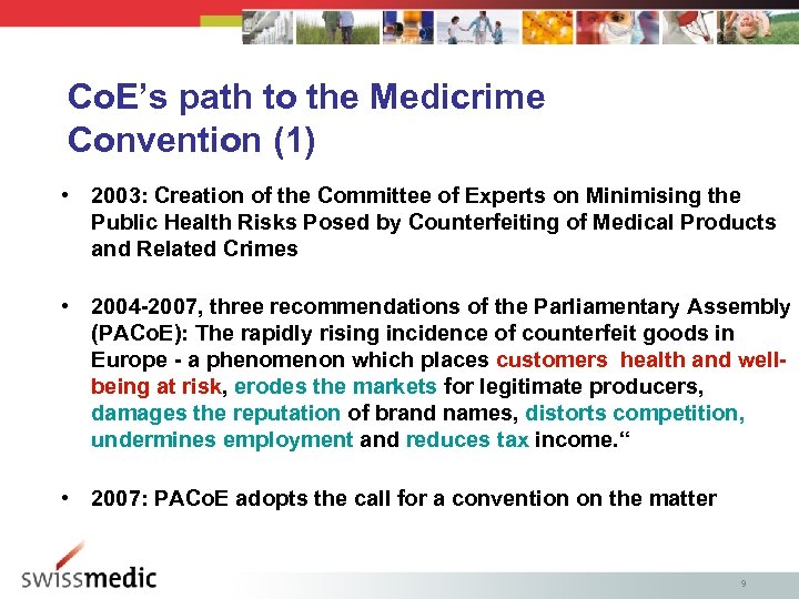 Co. E’s path to the Medicrime Convention (1) • 2003: Creation of the Committee