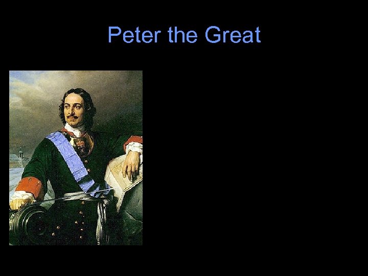 Peter the Great 