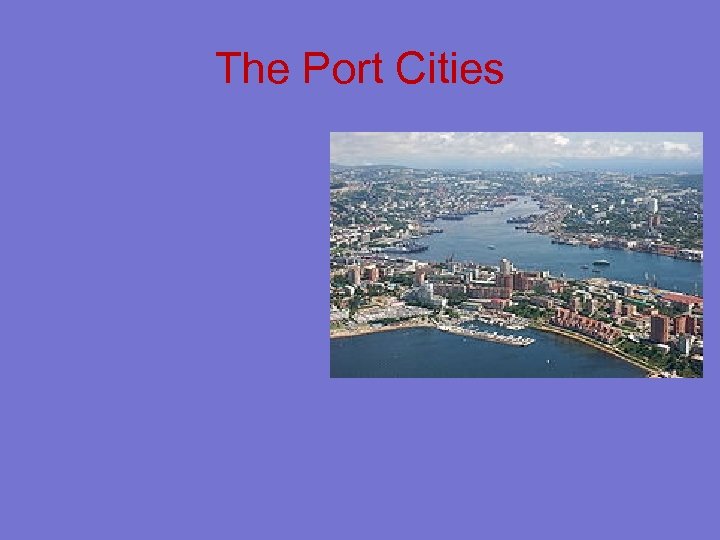 The Port Cities 