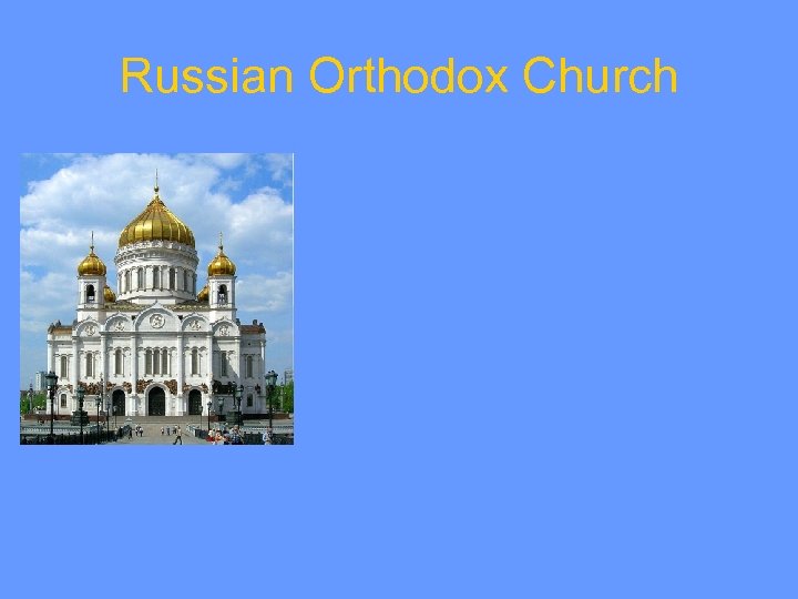 Russian Orthodox Church 