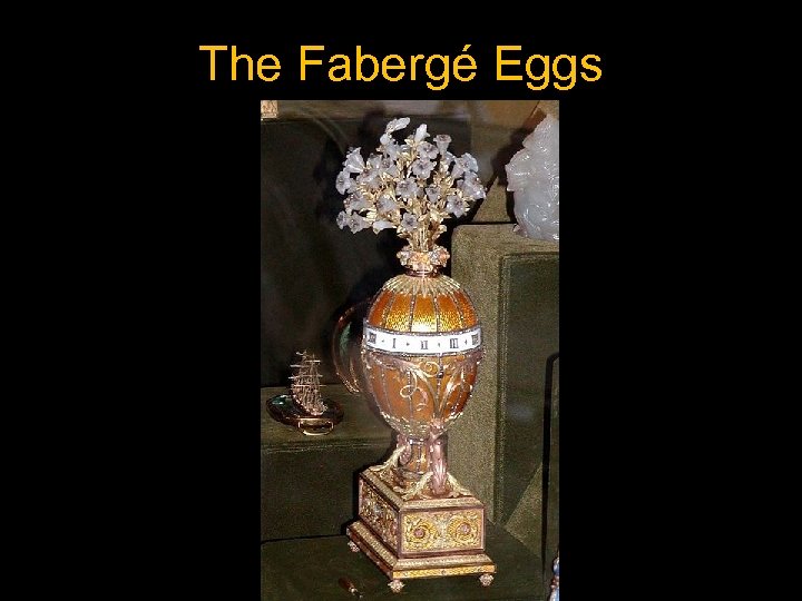The Fabergé Eggs 