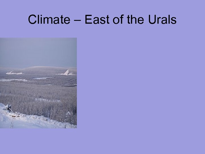 Climate – East of the Urals 