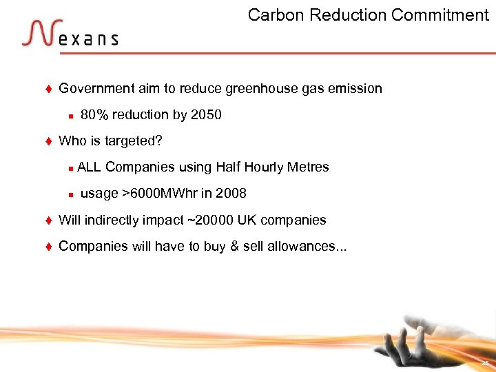 Carbon Reduction Commitment t Government aim to reduce greenhouse gas emission n t 80%