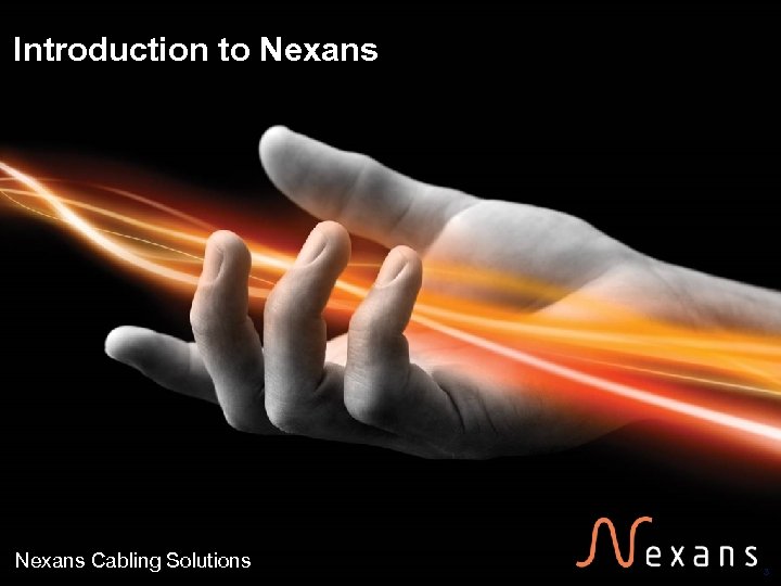 Introduction to Nexans Cabling Solutions 3 