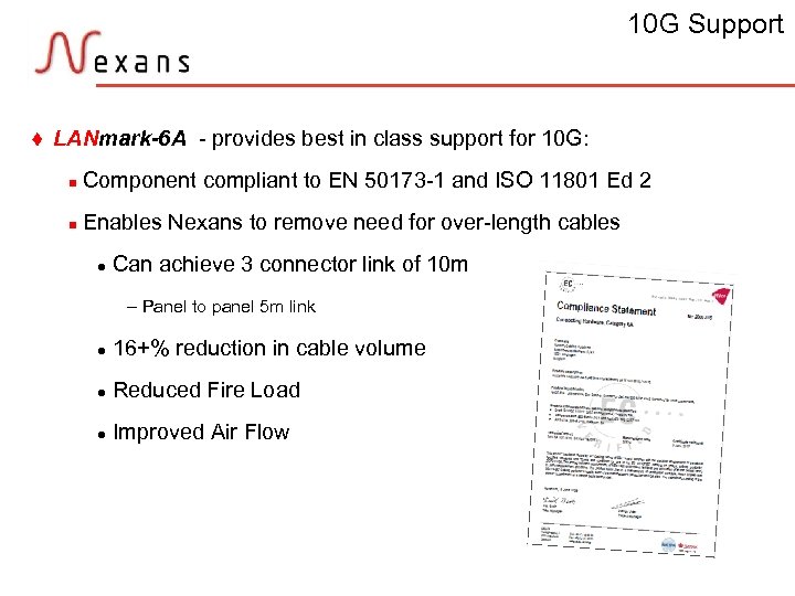 10 G Support t LANmark-6 A - provides best in class support for 10