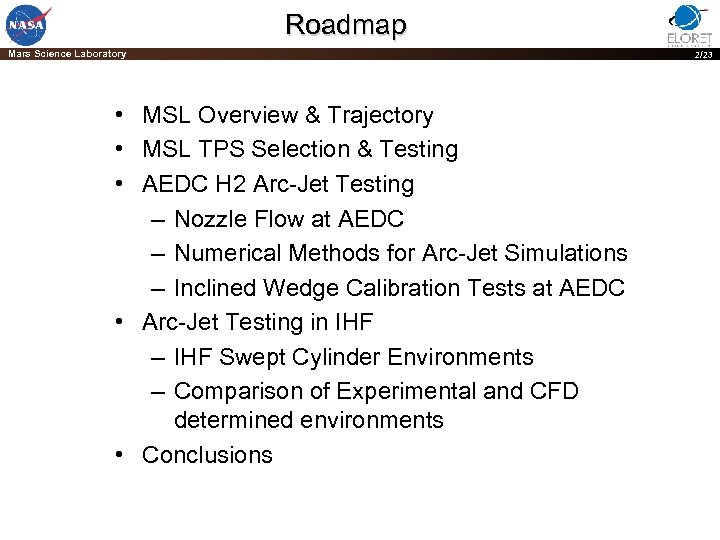 Roadmap Mars Science Laboratory 2/23 • MSL Overview & Trajectory • MSL TPS Selection