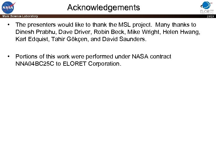 Acknowledgements Mars Science Laboratory 23/23 • The presenters would like to thank the MSL