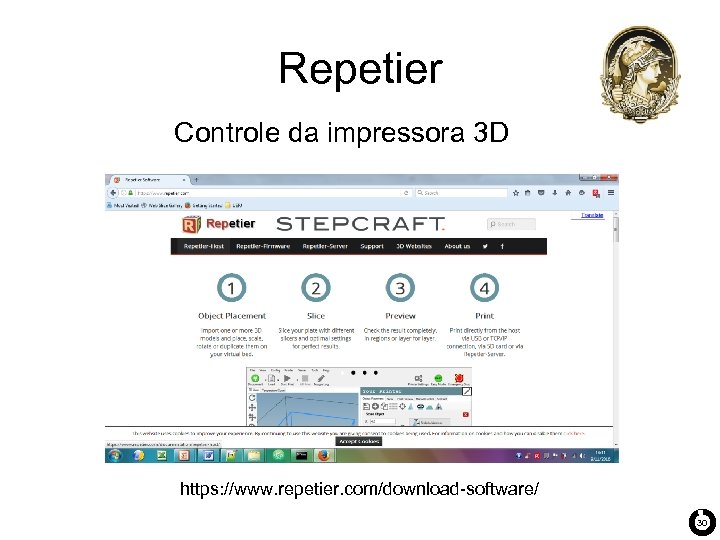 Repetier Controle da impressora 3 D https: //www. repetier. com/download-software/ 30 