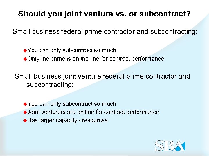 Should you joint venture vs. or subcontract? Small business federal prime contractor and subcontracting: