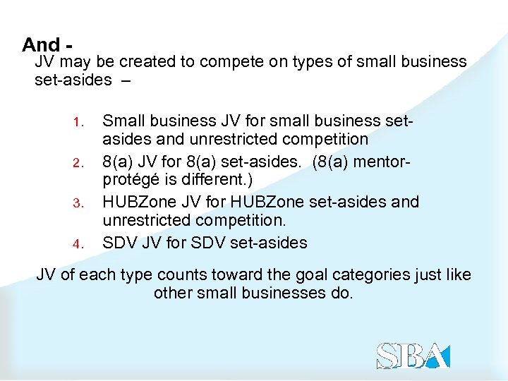 And - JV may be created to compete on types of small business set-asides