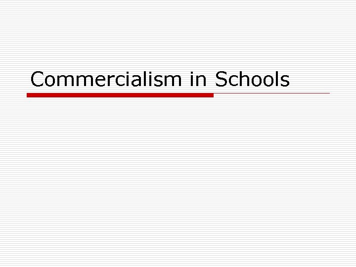 Commercialism in Schools 