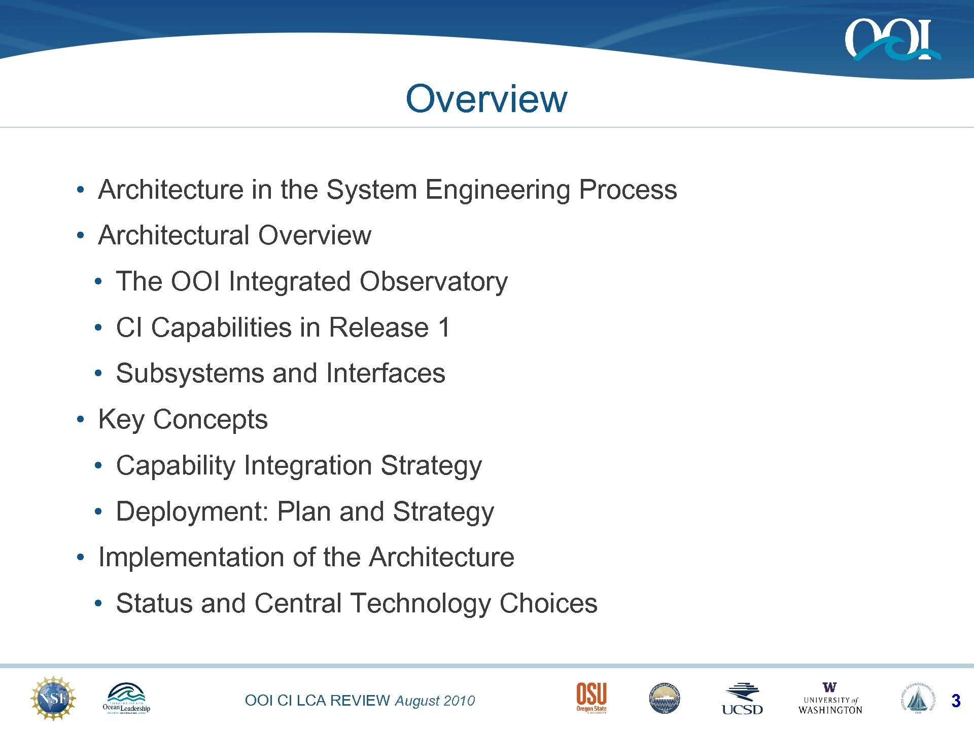 Overview • Architecture in the System Engineering Process • Architectural Overview • The OOI