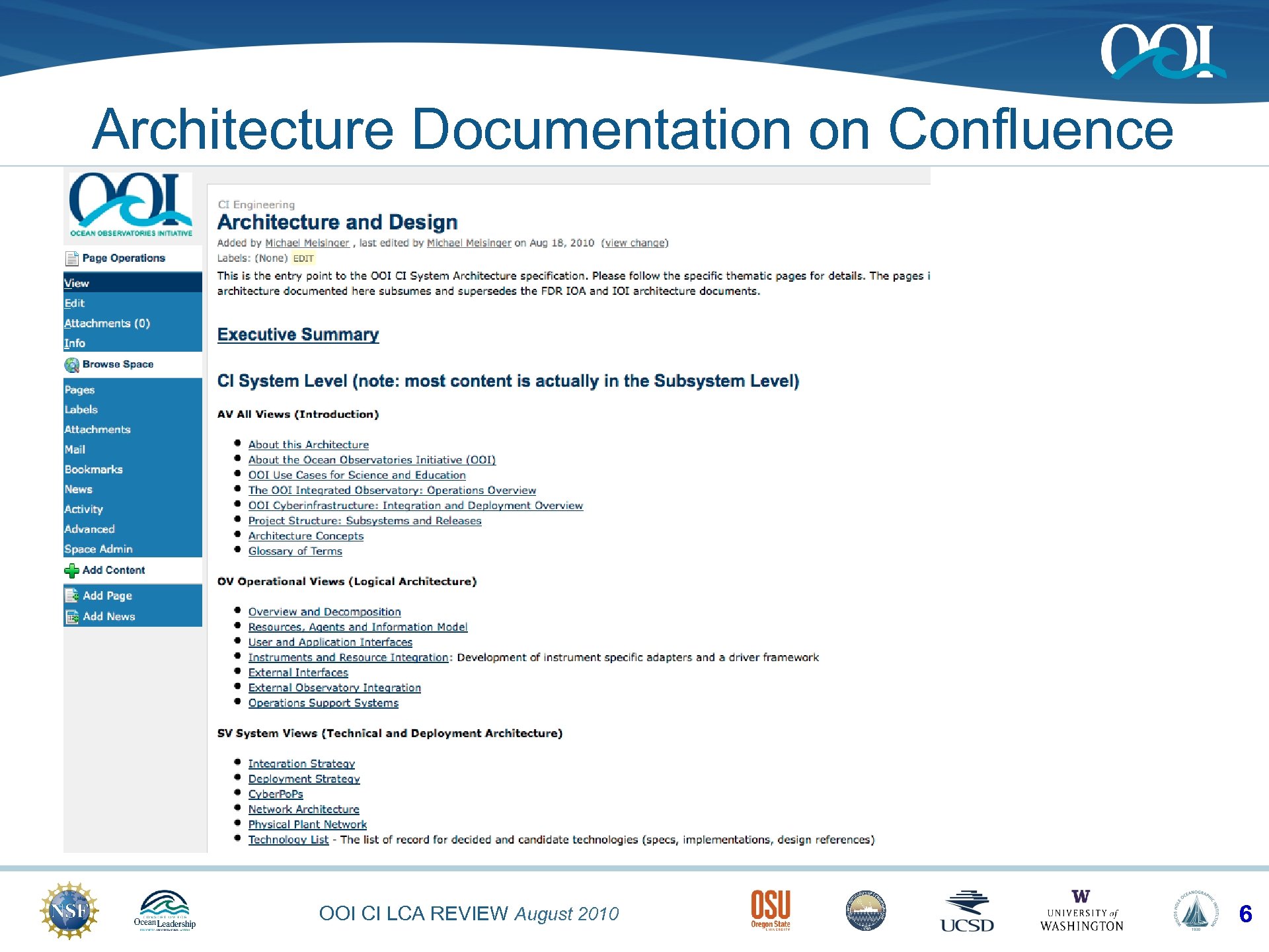 Architecture Documentation on Confluence OOI CI LCA REVIEW August 2010 6 