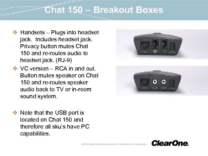 Chat 150 – Breakout Boxes v Handsets – Plugs into headset jack. Includes headset