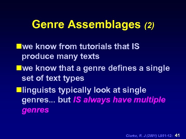 Genre Assemblages (2) nwe know from tutorials that IS produce many texts nwe know