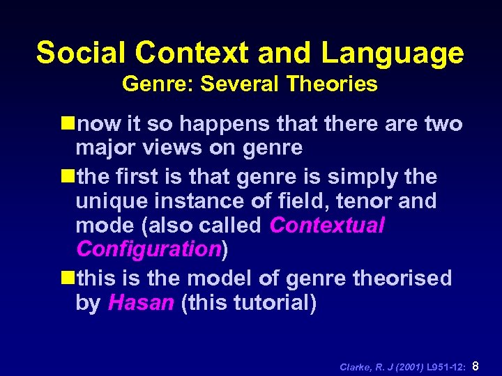 Social Context and Language Genre: Several Theories nnow it so happens that there are