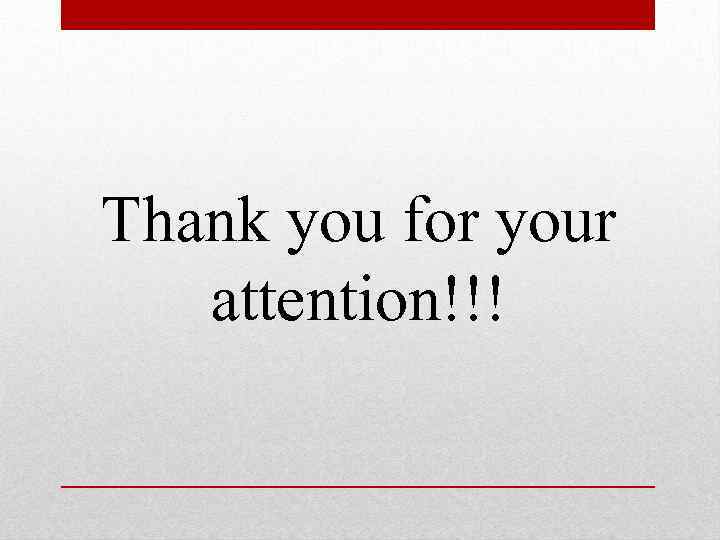 Thank you for your attention!!! 