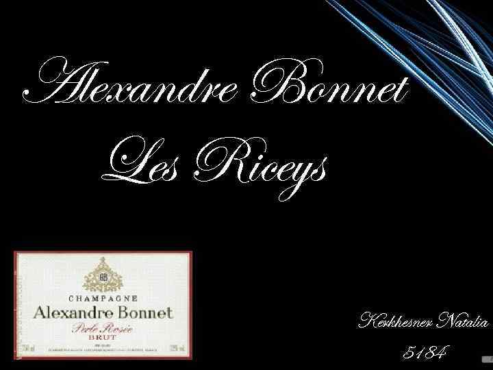 Alexandre Bonnet Les Riceys Kerkhesner Natalia 5184 