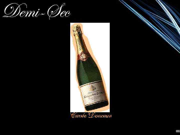 Demi-Sec 