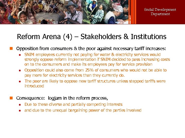 Social Development Department Reform Arena (4) – Stakeholders & Institutions n Opposition from consumers