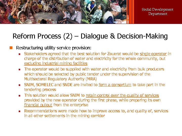 Social Development Department Reform Process (2) – Dialogue & Decision-Making n Restructuring utility service