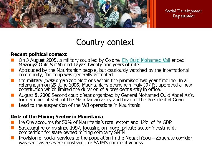 Social Development Department Country context Recent political context n On 3 August 2005, a