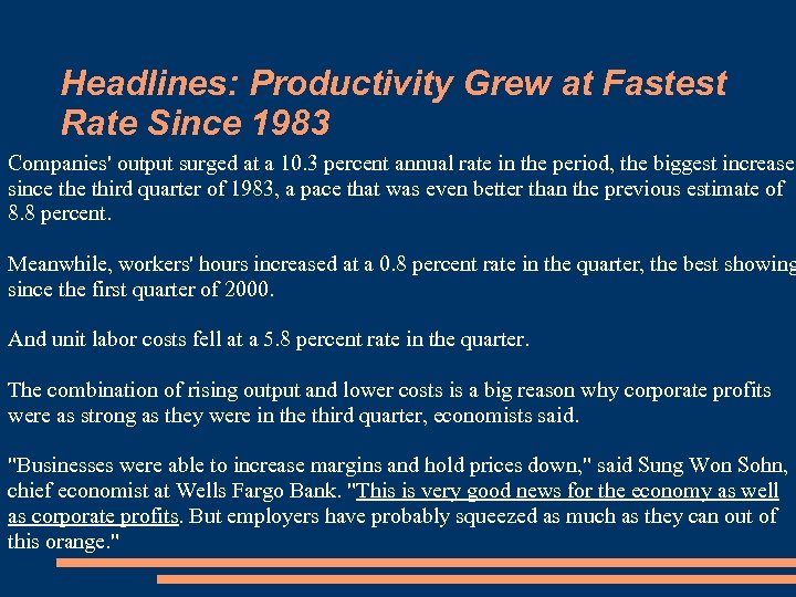 Headlines: Productivity Grew at Fastest Rate Since 1983 Companies' output surged at a 10.