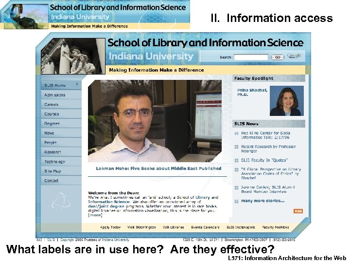 II. Information access What labels are in use here? Are they effective? L 571: