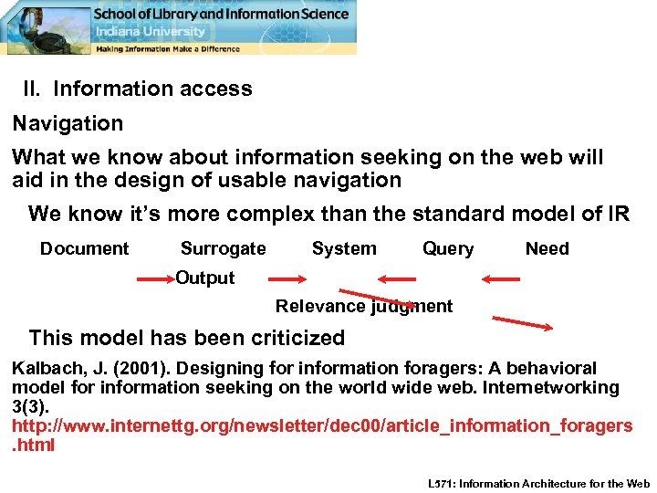 II. Information access Navigation What we know about information seeking on the web will