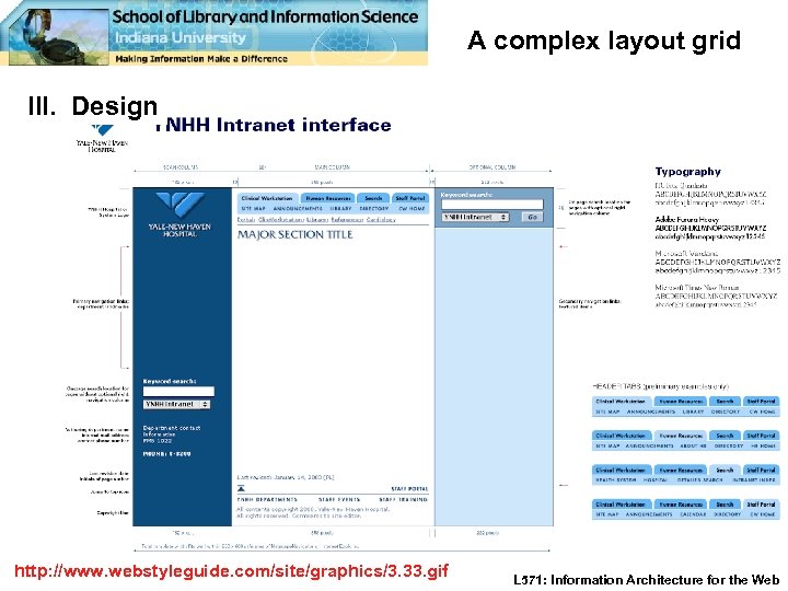 A complex layout grid III. Design http: //www. webstyleguide. com/site/graphics/3. 33. gif L 571: