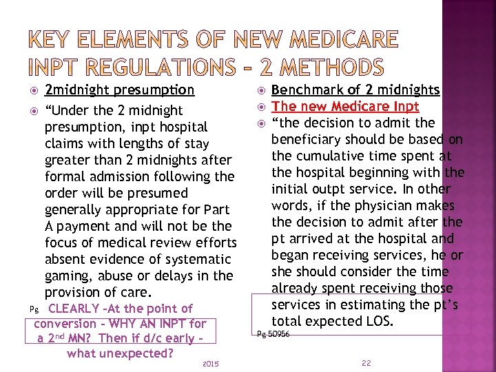  2 midnight presumption “Under the 2 midnight presumption, inpt hospital claims with lengths