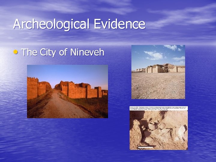 Archeological Evidence • The City of Nineveh 