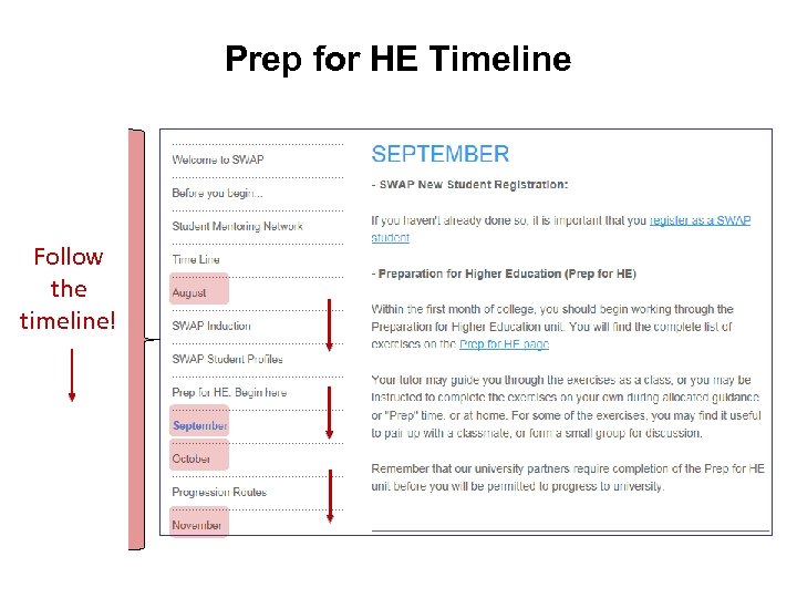 Prep for HE Timeline Follow the timeline! 