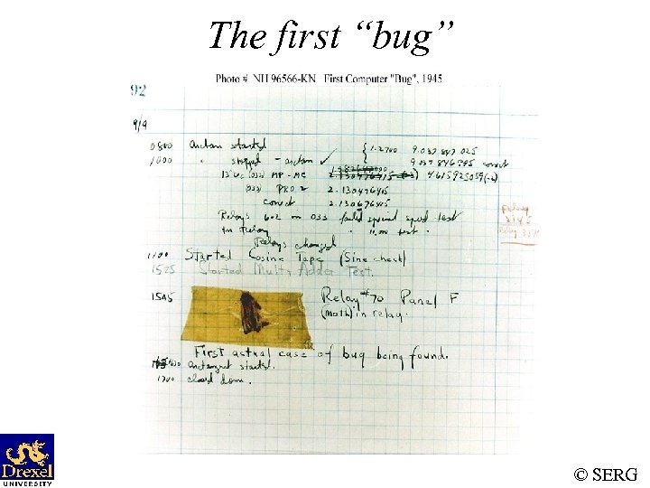 The first “bug” © SERG 