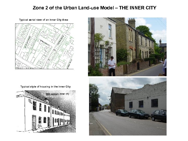 Zone 2 of the Urban Land-use Model – THE INNER CITY Typical aerial view