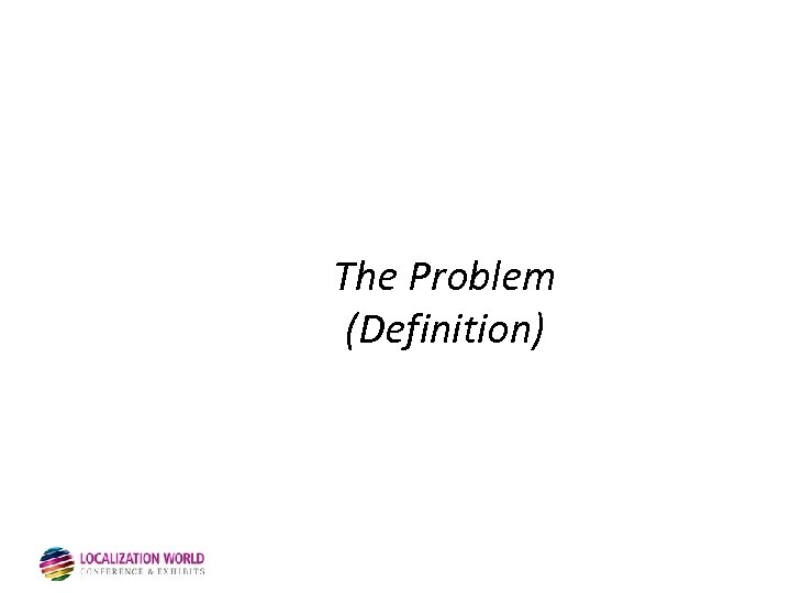 The Problem (Definition) 