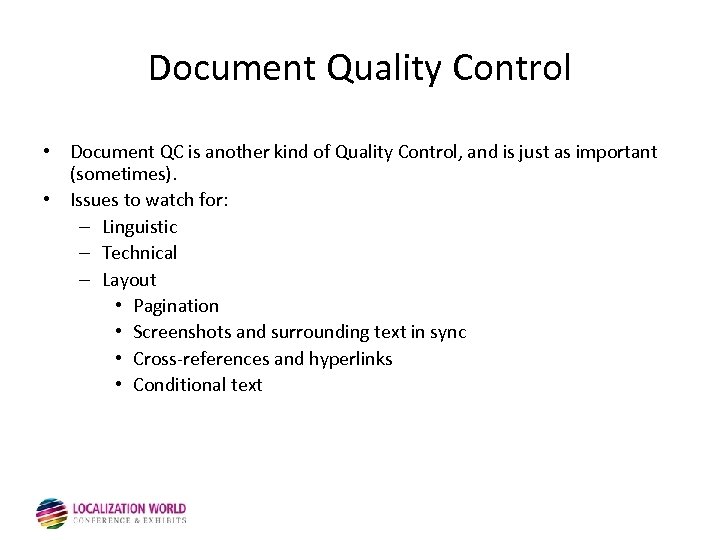 Document Quality Control • Document QC is another kind of Quality Control, and is