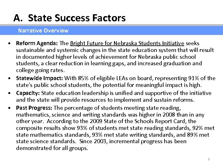 A. State Success Factors Narrative Overview • Reform Agenda: The Bright Future for Nebraska